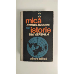 MICA ENCICLOPEDIE DE ISTORIE UNIVERSALA